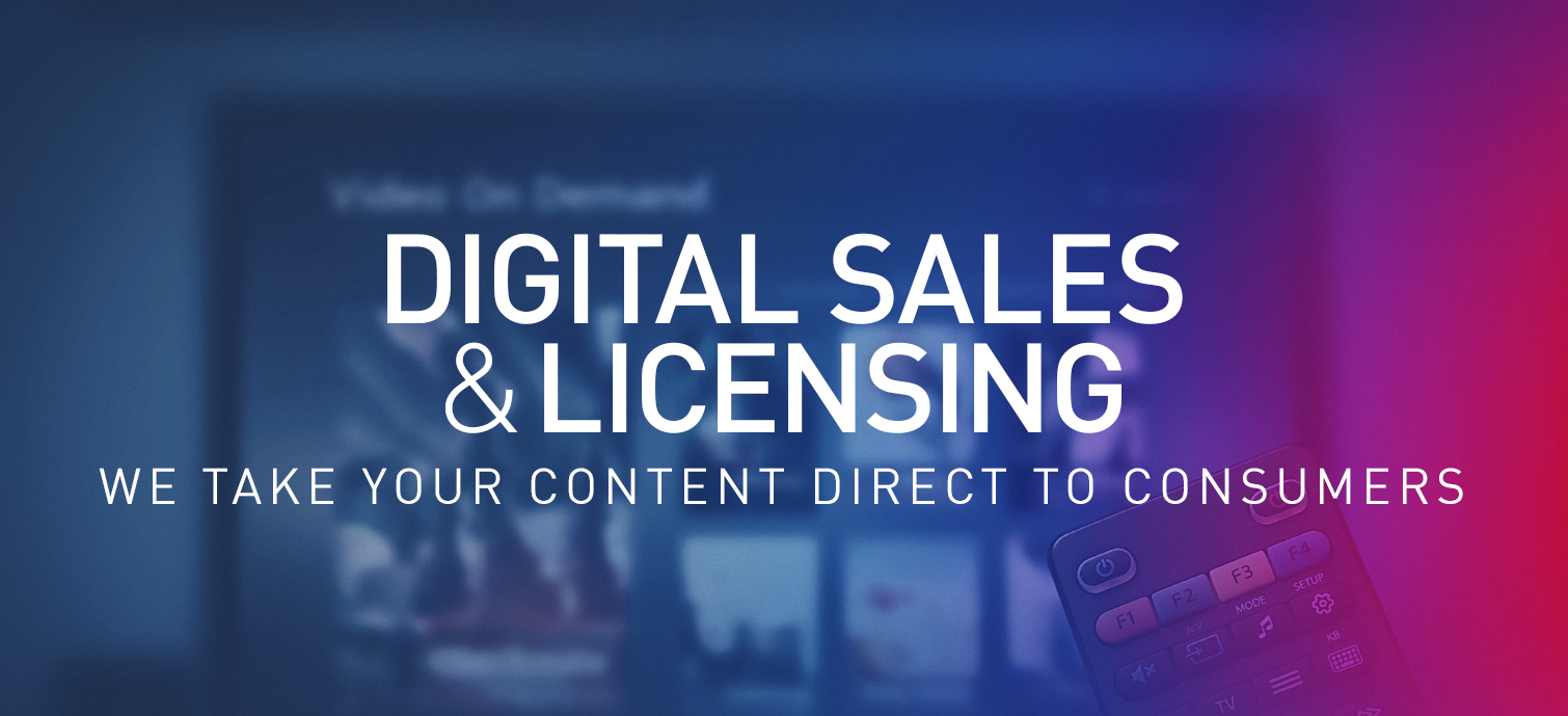 Digital Sales & Licensing
