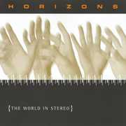 Horizons - the World in Stereo