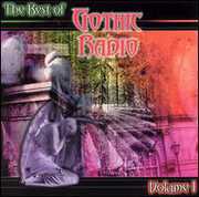 The Best Of Gothic Radio, Vol. 1