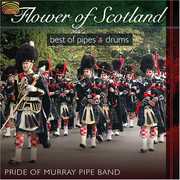 Flower Of Scotland: Best Of Pipes and Drums