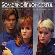 Some Kind of Wonderful (Music From the Motion Picture Soundtrack) [Import]