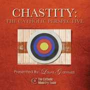 Chastity: The Catholic Perspective