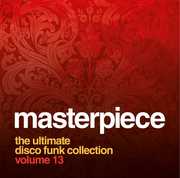 Masterpiece: Ultimate Disco Funk Collection 13 [Import]