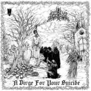 Dirge for Your Suicide [Import]