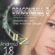 Dragon Ball Z: Android 18 - Android Sagas (Original Soundtrack)