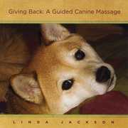 Giving Back- a Guided Canine Massage