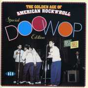 Golden Age Of American Rock 'N' Roll - Special Doo Wop Edition [Import]
