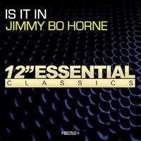 Jimmy Bo Horne - Is It in