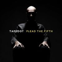 Taproot - Plead the Fifth