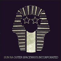 Sun Ra - Outer Spaceways Incorporated [LP]
