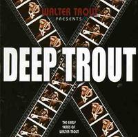 Walter Trout - Deep Trout [Import]