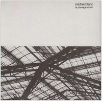 Michel Blanc - Le Passage Clair