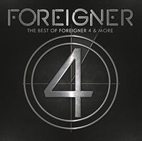 Foreigner - The Best of Foreigner 4 & More
