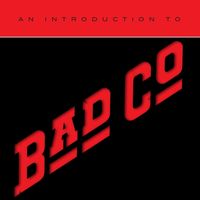 Bad Company - An Introduction To Bad Company