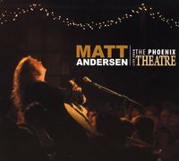 Matt Andersen - Live from the Phoenix