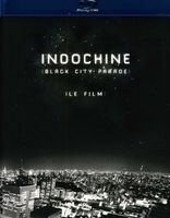 Indochine - Black City Parade: Le Film [Import]