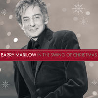 Barry Manilow - In the Swing of Christmas