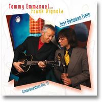 Tommy Emmanuel - Just Between Frets: Groove Masters, Vol. 11