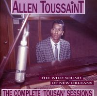 Allen Toussaint - Complete Tousan Sessions [Import]