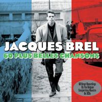 Jacques Brel - 60 Plus Belles Chansons