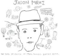 Jason Mraz - We Sing We Dance We Steal Things (Lastin Album)