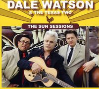 Dale Watson - The Sun Sessions
