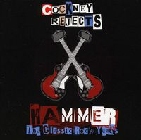 Cockney Rejects - Hammer: The Classic Rock Years [Import]
