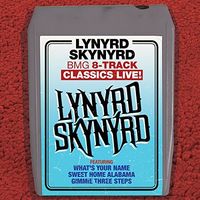 Lynyrd Skynyrd - Bmg 8-track Classics Live