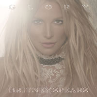 Britney Spears - Glory [Clean]