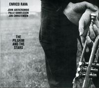 Enrico Rava - The Pilgrim and The Stars: Touchstones Series
