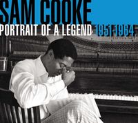 Sam Cooke - Portrait of a Legend 1951-1964