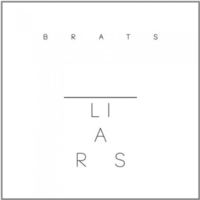 Liars - Brats (Uk)