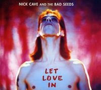 Nick Cave & The Bad Seeds - Let Love In (Collectors Editio