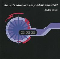 The Orb - Orb's Adventures Beyond The Ultraworld [Import LP]