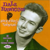 Dale Hawkins - Rock N' Roll Tornado [Import]