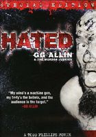 Gg Allin - Hated: GG Allin and the Murder Junkies (Special Edition)