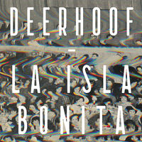 Deerhoof - La Isla Bonita [Vinyl]
