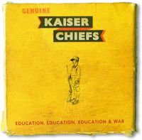 Kaiser Chiefs - Education, Education, Education & War [Vinyl]