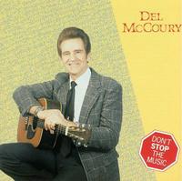 Del Mccoury - Don't Stop the Music