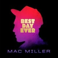 Mac Miller - Best Day Ever [Vinyl]