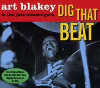 Art Blakey & The Jazz Messengers - Dig That Beat [Import]