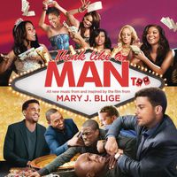 Mary J. Blige - Think Like a Man Too: Music from & Inspired By