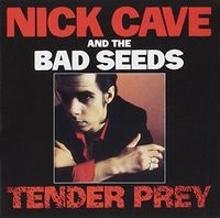 Nick Cave & The Bad Seeds - Tender Prey [Remastered]
