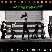 Tony Richards - Live Sweat