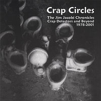 Jim Jacobi - Crap Circles the Jim Jacobi Chronicles 1978-2001