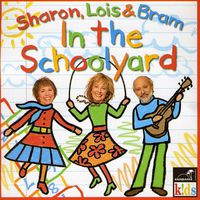 Sharon Lois & Bram - In The Schoolyard