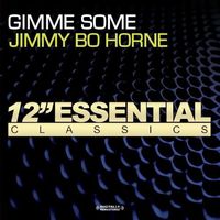 Jimmy Bo Horne - Gimme Some