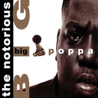 The Notorious B.I.G. - Big Poppa [SYEOR 2018 Exclusive White 12in Single]