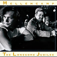 John Mellencamp - The Lonesome Jubilee [Remastered]