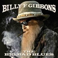Billy F Gibbons - The Big Bad Blues [LP]